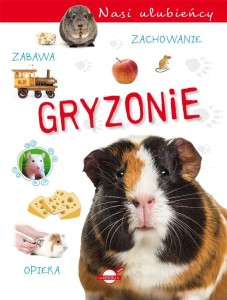 NASI ULUBIEŃCY. GRYZONIE, PRACA ZBIOROWA