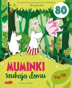 MUMINKI SZUKAJĄ DOMU. POP-UP, PRACA ZBIOROWA