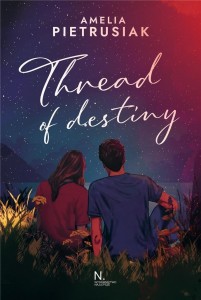 THREAD OF DESTINY, AMELIA PIETRUSIAK