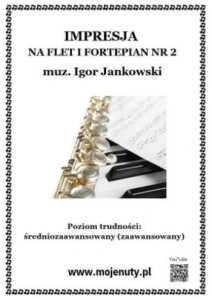 IMPRESJA NA FLET I FORTEPIAN NR 2, IGOR JANKOWSKI