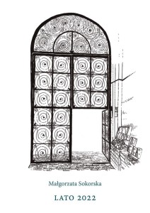 LATO 2022, MAŁGORZATA SOKORSKA