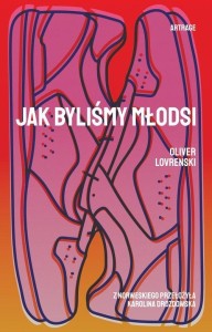 JAK BYLIŚMY MŁODSI, LOVRENSKI OLIVER