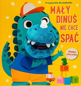 PRZYJACIELE DO PODUSZKI. MAŁY DINUŚ NIE CHCE SPAĆ.