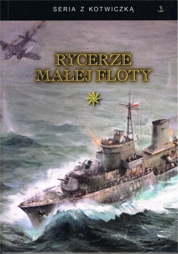 Rycerze małej floty T.1, praca zbiorowa