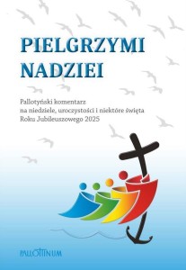 PIELGRZYM NADZIEII, PRACA ZBIOROWA