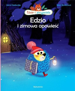 EDZIO I ZIMOWA OPOWIEŚĆ, ASTRID DESBORDES