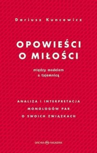 OPOWIEŚCI O MIŁOŚCI. MIĘDZY MODELEM A TAJEMNICĄ