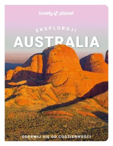 AUSTRALIA. EKSPLORUJ!, PRACA ZBIOROWA