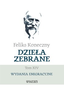 FELIKS KONECZNY. DZIEŁA ZEBRANE T.14