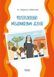 PRZEDSZKOLAKI MISJONARZAMI JEZUSA. KOLOROWANKA