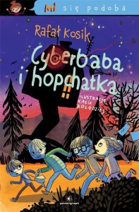 MI SIĘ PODOBA. CYBERBABA I HOPCHATKA, RAFAŁ KOSIK