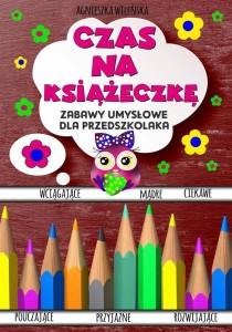 CZAS NA KSIĄŻECZKĘ. ZABAWY UMYSŁOWE