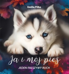 JA I MÓJ PIES T.3 JEDEN FAŁSZYWY RUCH