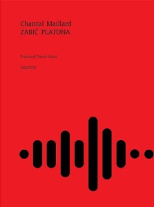ZABIĆ PLATONA, CHANTAL MAILLARD