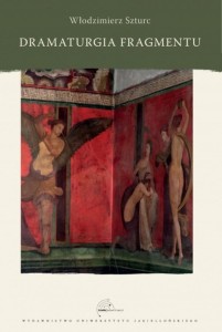 DRAMATURGIA FRAGMENTU, WŁODZIMIERZ SZTURC