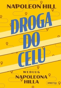 DROGA DO CELU WEDŁUG NAPOLEONA HILLA