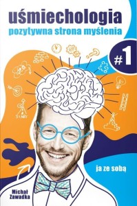 UŚMIECHOLOGIA T.1, MICHAŁ ZAWADKA