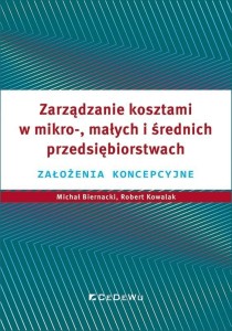 ZARZĄDZANIE KOSZTAMI W MIKRO-, MAŁYCH I ŚREDNICH..