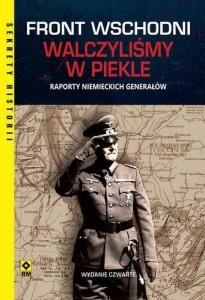 FRONT WSCHODNI WALCZYLIŚMY W PIEKLE W.4