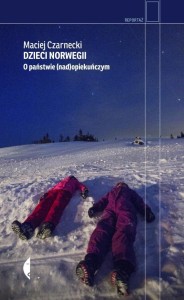 DZIECI NORWEGII. O PAŃSTWIE (NAD)OPIEKUŃCZYM