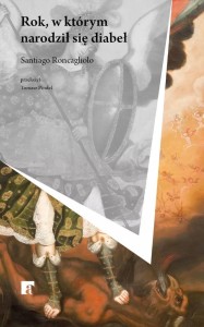 ROK, W KTÓRYM NARODZIŁ SIĘ DIABEŁ