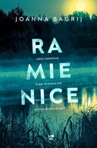 RAMIENICE, JOANNA BAGRIJ