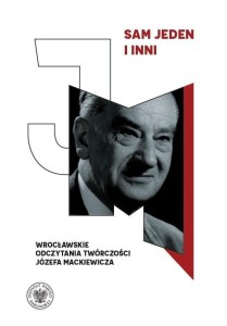 SAM JEDEN I INNI. WROCŁAWSKIE ODCZYTANIA...