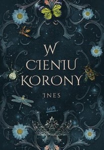 W CIENIU KORONY, INES