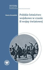 POLSKIE LOTNICTWO WOJSKOWE W CZASIE II WOJNY ŚW.