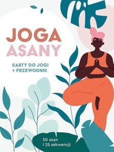 JOGA. ASANY. KARTY DO JOGI + PRZEWODNIK
