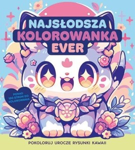 NAJSŁODSZA KOLOROWANKA EVER. POKOLORUJ RYSUNKI KAW