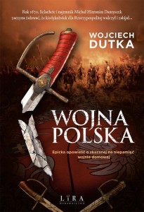 WOJNA POLSKA, WOJCIECH DUTKA