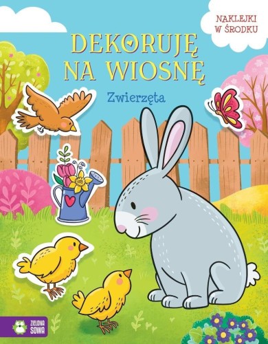 Dekoruję na wiosnę. Zwierzęta, Ewelina Protasewicz