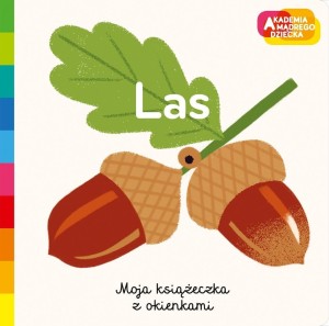 AKADEMIA MĄDREGO DZIECKA. LAS, MARION COCKLICO