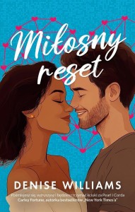 MIŁOSNY RESET, DENISE WILLIAMS