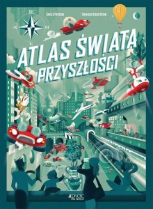 ATLAS ŚWIATA PRZYSZŁOŚCI