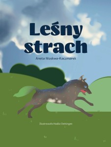 LEŚNY STRACH, ANETA KACZMAREK-MOSKWA