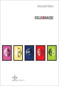 CELEBRACJE, KRZYSZTOF BIZIO