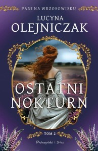 PANI NA WRZOSOWISKU T.2 OSTATNI NOKTURN