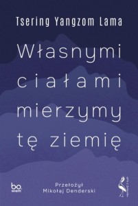 WŁASNYMI CIAŁAMI MIERZYMY TĘ ZIEMIĘ