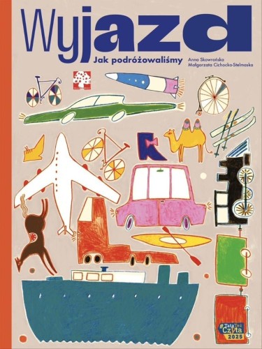 Wyjazd. Jak podróżujemy, Anna Skowrońska