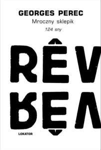 MROCZNY SKLEPIK. 124 SNY, GEORGES PEREC