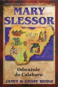 MARRY SLESSOR. ODWAŻNIE DLA CALABARU