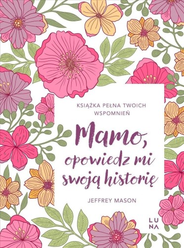 Mamo, opowiedz mi swoją historię, Jeffrey Mason