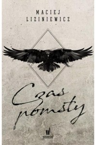 CZAS POMSTY, MACIEJ LIZINIEWICZ