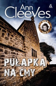 PUŁAPKA NA ĆMY, ANN CLEEVES