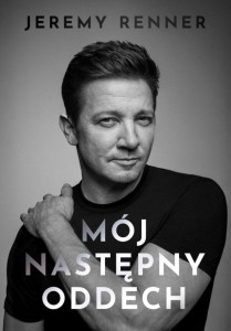 MÓJ NASTĘPNY ODDECH, JEREMY RENNER