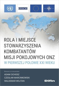 ROLA I MIEJSCE STOWARZYSZENIA KOMBATANTÓW MISJI...