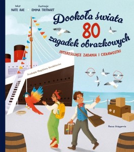 DOOKOŁA ŚWIATA. 80 ZAGADEK OBRAZKOWYCH