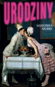 URODZINY, WERONIKA MUREK